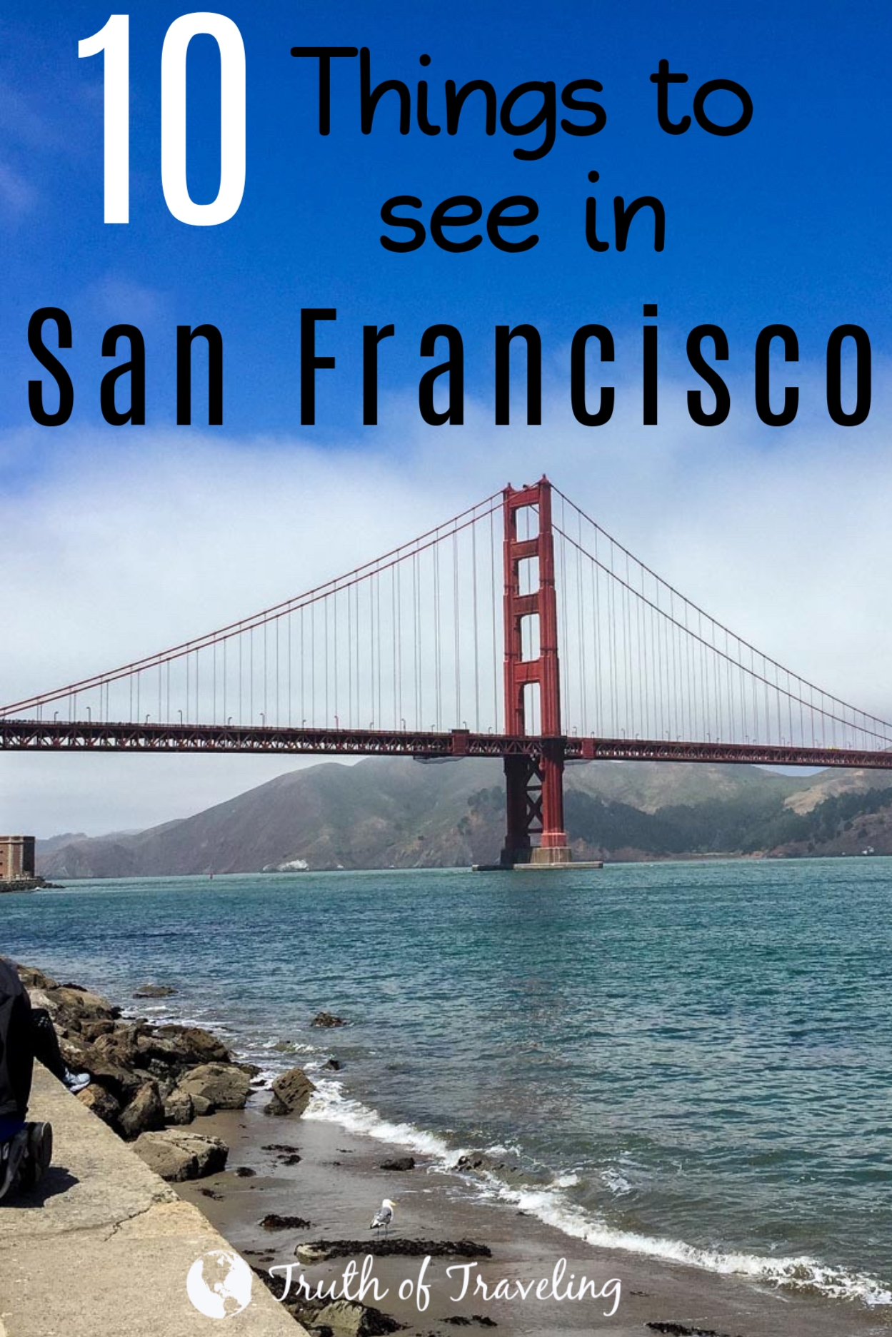 10 Things to do in San Francisco - Truth of Traveling