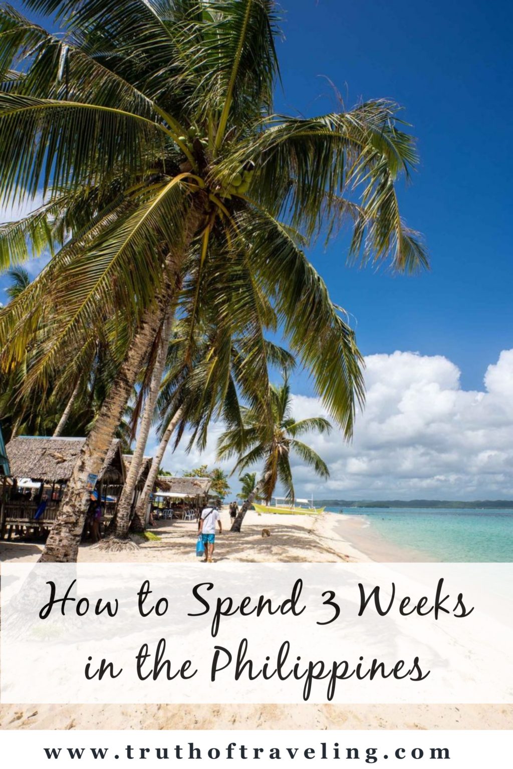 3 Week Philippines Itinerary Truth Of Traveling
