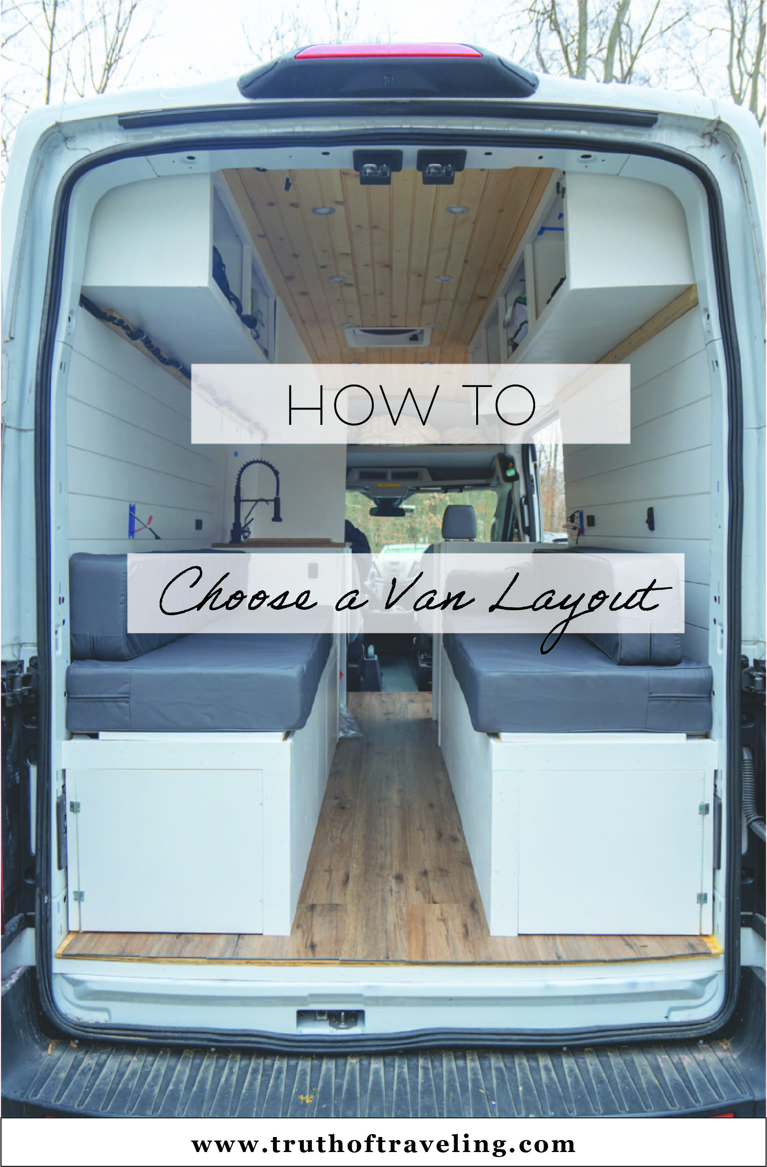 How to Choose a Van Layout - Truth of Traveling