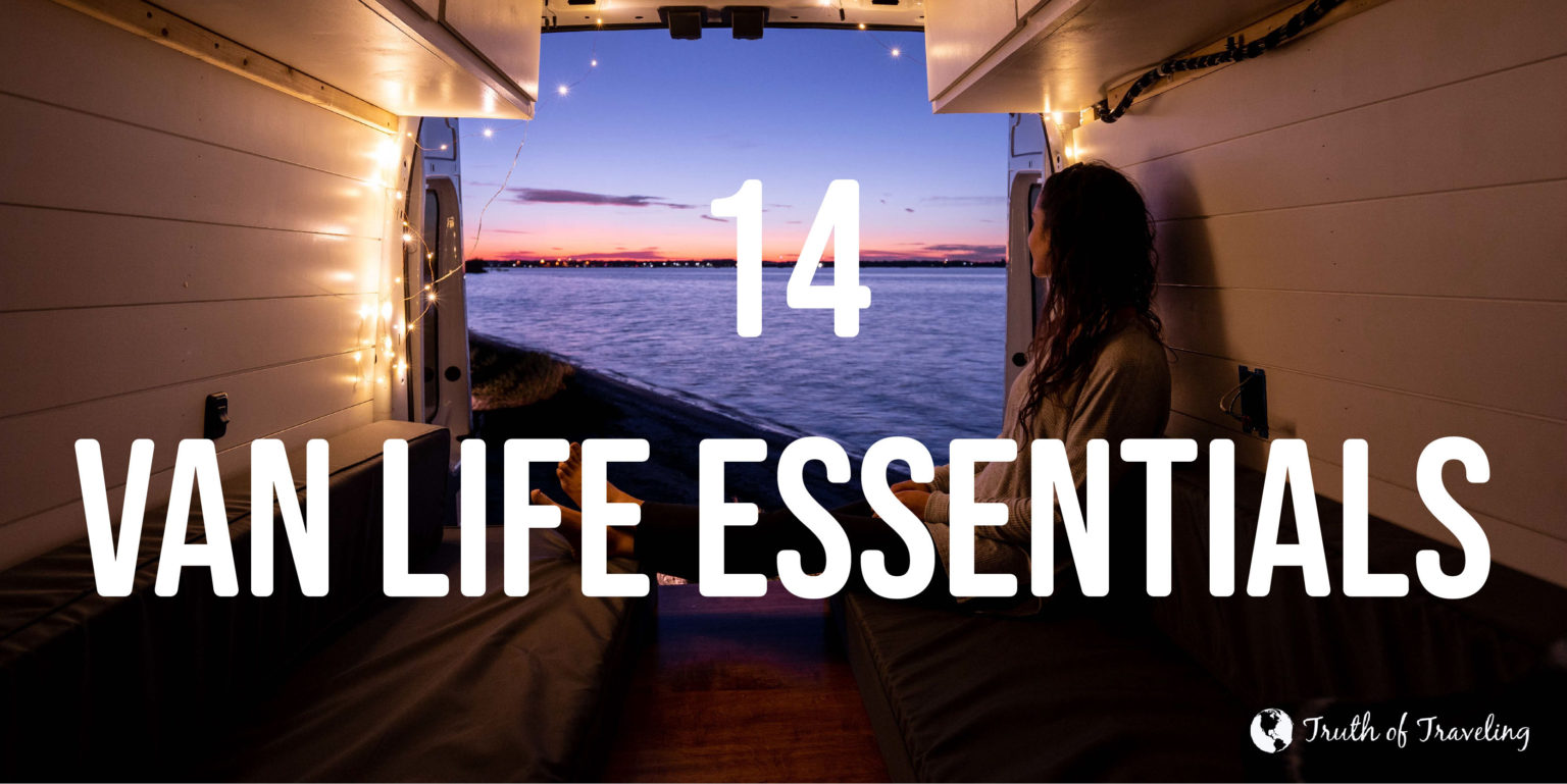 Van Life Essentials That You Can’t Live Without - Truth of Traveling